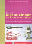 Giáo trình dung sai lắp ghép và kĩ thuật đo lường