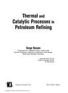 Themal and catalytic processes in petroleum refining