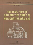 Tính toán, thiết kế các chi tiết thiết bị hóa chất và dầu khí