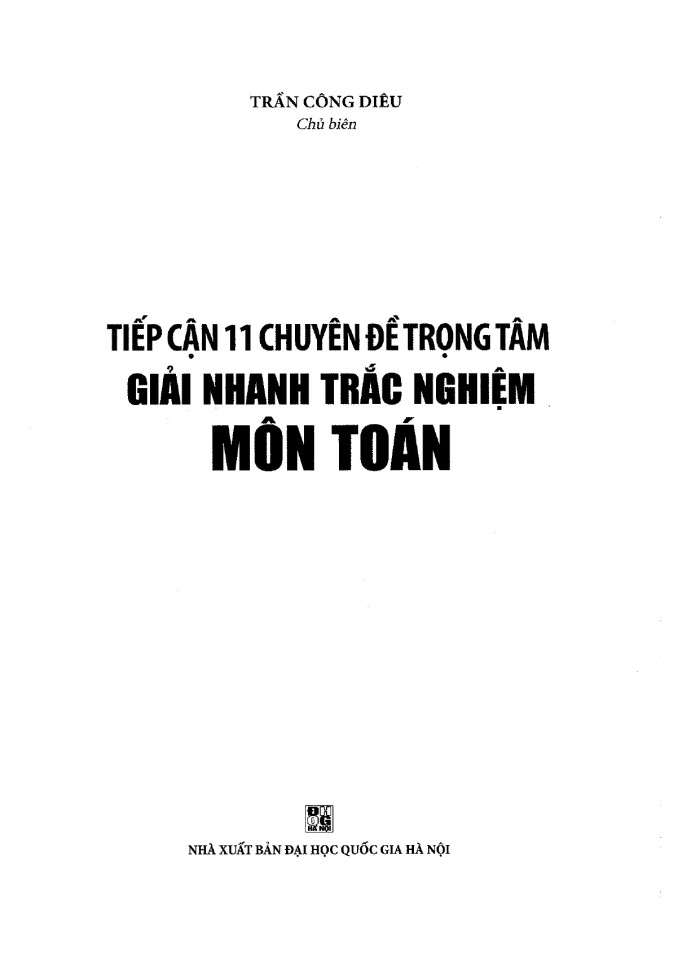 Tiếp cận 11 chuyên đề trọng tâm giải nhanh trắc nghiệm môn toán