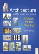 Architectureand the urban environment a vision for the new age