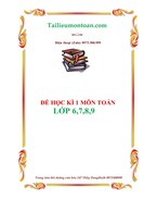 Đề học kì 1 môn toán lớp 6,7,8,9