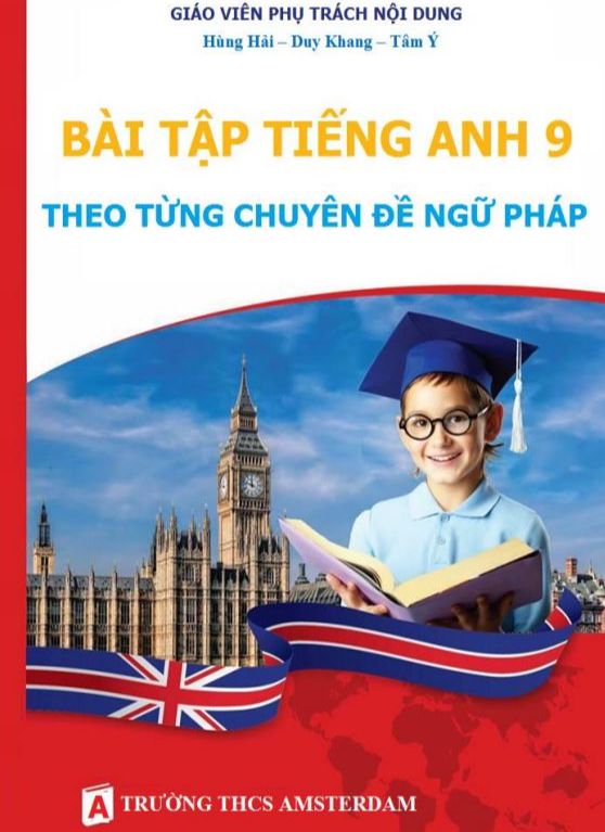 Bài tập tiếng anh 9 theo từng chuyên đề ngữ pháp