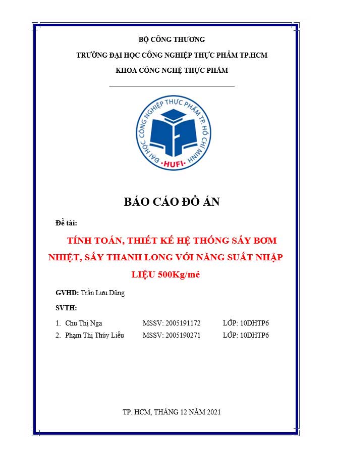 Tính toán, thiết kế hệ thống sấy bơm nhiệt, sấy thanh long với năng suất nhập liệu 500kg/mẻ