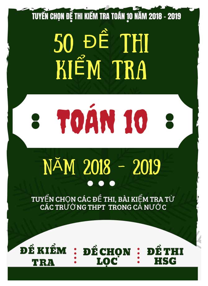 image for page Bộ tài liệu đề kiểm tra thi học kì và ôn tập môn toán 10
